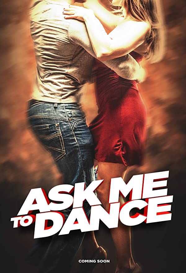 فیلم Ask Me to Dance 2022