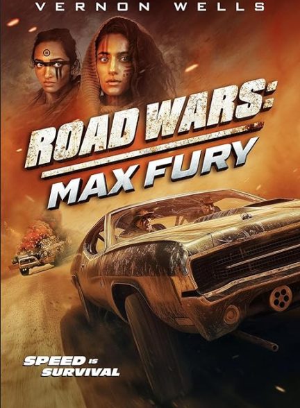 فیلم Road Wars: Max Fury 2024 | جنگ های جاده ای: مکس فیوری