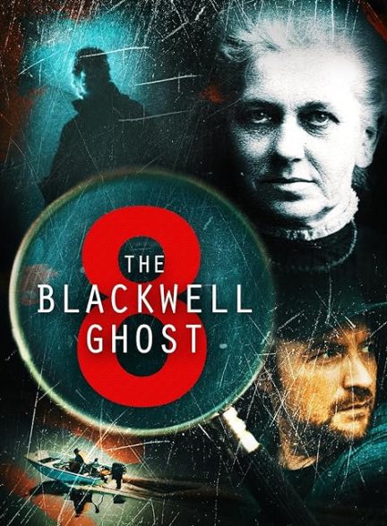 فیلم The Blackwell Ghost 8 2024 | شبح بلک ول 8