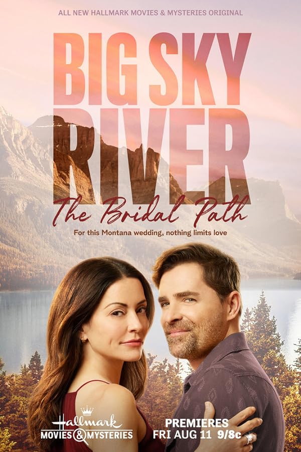 فیلم Big Sky River: The Bridal Path 2023 | رودخانه بزرگ آسمان: مسیر عروس