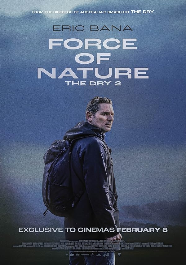 فیلم Force of Nature: The Dry 2 2024 | قدرت طبیعت: خشکی 2