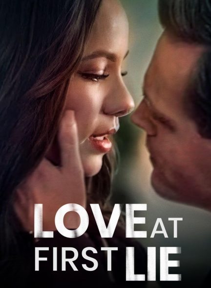 فیلم Love at First Lie 2023 | عشق در اولین دروغ