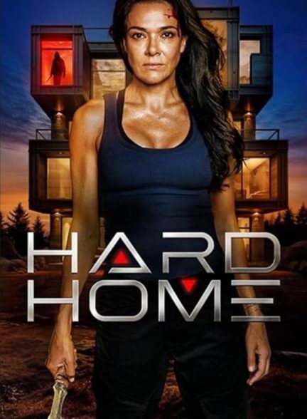 فیلم Hard Home 2024